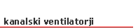 kanalski ventilatorji